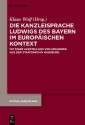 Die Kanzleisprache Ludwigs des Bayern im europäischen Kontext