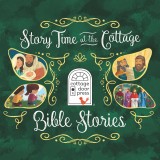 Story Time at the Cottage: Bible Stories