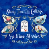 Story Time at the Cottage: Bedtime Stories