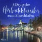 8 deutsche Hörbuchklassiker zum Einschlafen