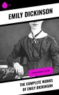The Complete Works of Emily Dickinson