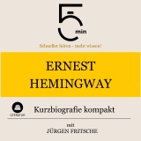 Ernest Hemingway: Kurzbiografie kompakt