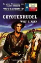 Texas Wolf - Die große Western-Serie: Coyotenrudel