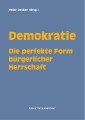 Demokratie - Die perfekte Form bürgerlicher Herrschaft