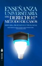 Enseñanza universitaria del derecho por el método de casos