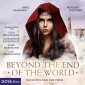 Die Göttin und der Prinz. Beyond the End of the World [Band 2 (Ungekürzt)]