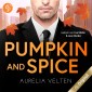 Pumpkin and Spice - Fake-Verlobung mit dem CEO