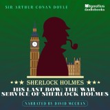 His Last Bow: The War Service of Sherlock Holmes