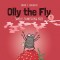 Olly the Fly #1: Olly the Fly Smells Something Nice