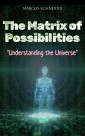The Matrix of Possibilities