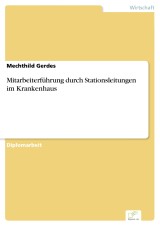 Mitarbeiterführung durch Stationsleitungen im Krankenhaus