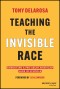 Teaching the Invisible Race