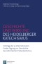 Geschichte und Wirkung des Heidelberger Katechismus