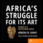 Africa's Struggle for Its Art