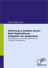 Verführung zu Sozialem Lernen - Reife Organisationen erfolgreich neu positionieren