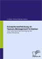Konzeptionsentwicklung im Treasury-Management für Banken