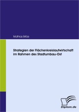 Strategien der Flächenkreislaufwirtschaft im Rahmen des Stadtumbau-Ost