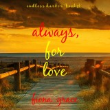 Always, For Love (Endless Harbor-Book Seven)