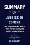 Summary of Justice Is Coming by Cenk Uygur