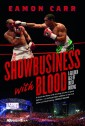 Showbusiness  with Blood