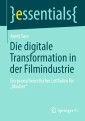 Die digitale Transformation in der Filmindustrie