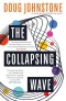 The Collapsing Wave