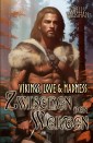 Vikings, Love & Madness - Band 1 - Zwischen den Welten