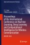 Proceedings of the International Conference on Machine Learning, Deep Learning and Computational Intelligence for Wireless Communication