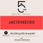 Archimedes: Kurzbiografie kompakt