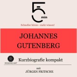 Johannes Gutenberg: Kurzbiografie kompakt