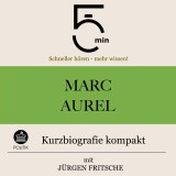 Marc Aurel: Kurzbiografie kompakt