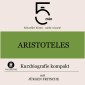 Aristoteles: Kurzbiografie kompakt