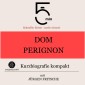 Dom Perignon: Kurzbiografie kompakt