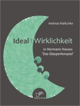 Ideal und Wirklichkeit in Hermann Hesses 