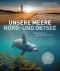 Unsere Meere - Naturwunder Nord- und Ostsee