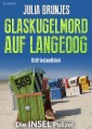 Glaskugelmord auf Langeoog. Ostfrieslandkrimi