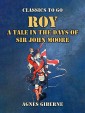 Roy: A Tale in the Days of Sir John Moore