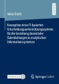 Konzeption eines IT-basierten Entscheidungsunterstützungssystems für die Gestaltung dezentraler Datenhaltungen in analytischen Informationssystemen