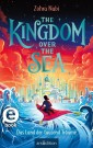 The Kingdom over the Sea - Das Land der tausend Träume (The Kingdom over the Sea 1)