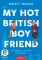 My Hot British Boyfriend  (Boyfriend 1)