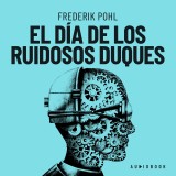 El día de los ruidosos duques