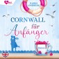 Cornwall für Anfänger - Küstensehnsucht 1