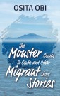 The Monster Comes To Ceuta and Other Migrant Short Stories