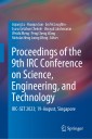 Proceedings of the 9th IRC Conference on Science, Engineering, and Technology