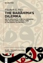 The Barāhima's Dilemma