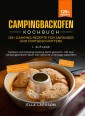 Campingbackofen Kochbuch - 125+ Camping Rezepte für Anfänger und Fortgeschrittene