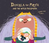 Daniela the Pirate And the Witch Philomena