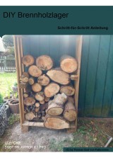 DIY Brennholzlager
