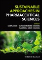 Sustainable Approaches in Pharmaceutical Sciences