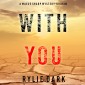 With You (A Maeve Sharp FBI Suspense Thriller-Book Five)